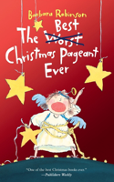 Best Christmas Pageant Ever: A Christmas Holiday Book for Kids