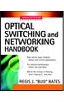 Optical Switching and Networking Handbook
