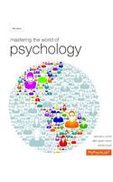 Mastering the World of Psychology Plus New Mylab Psychology with Etext -- Access Card Package