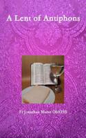 Lent of Antiphons