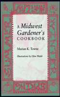 A Midwest Gardener's Cookbook