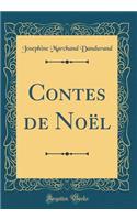 Contes de Noï¿½l (Classic Reprint)