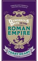 Dangerous Days in the Roman Empire