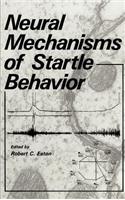 Neural Mechanisms of Startle Behavior