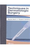 Techniques in Dermatologic Surgery