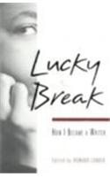 Lucky Break