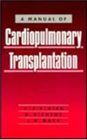 Manual of Cardiopulmonary Transplantation