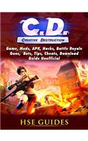 Creative Destruction, Game, Mods, Apk, Hacks, Tips, Cheats, Battle Royale, Bots, Guide Unofficial