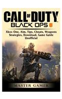 Call of Duty Black Ops 4, Xbox One, Aim, Tips, Cheats, Weapons, Strategies, Download, Game Guide Unofficial