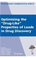 Optimizing the Drug-Like Properties of Leads in Drug Discovery