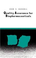 Quality Assurance for Biopharmaceuticals
