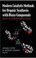 Modern Catalytic Methods for Organic Synthesis with Diazo Compounds