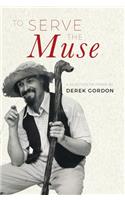 To Serve the Muse