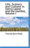 Life, Scenery and Customs in Sierra Leone and the Gambia, Volume I