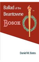 Ballad of the Beantowne Bosox