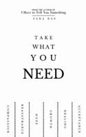 Take What You Need