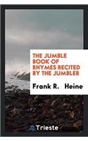 Jumble Book of Rhymes Recited by the Jumbler