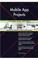 Mobile App Projects A Complete Guide - 2019 Edition