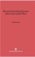 Reconstructing Europe After the Great War