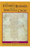 Father's Business and the Spiritual Cross