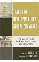 Trade and Development in a Globalized World: The Unfair Trade Problem in U.S.DThai Trade Relations