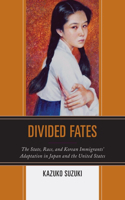 Divided Fates