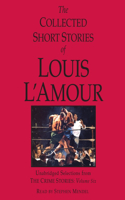 Collected Short Stories of Louis l'Amour: Unabridged Selections from the Crime Stories: Volume 6