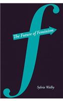 Future of Feminism