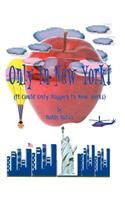 It Could Only Happen in New York!: (English)