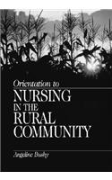 Orientation to Nursing in the Rural Community