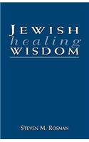Jewish Healing Wisdom