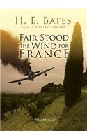 Fair Stood the Wind for France: Library Edition