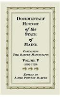 Documentary History of the State of Maine, Containing the Baxter Manuscripts. Volume V