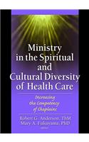 Ministry in the Spiritual and Cultural Diversity of Health Care