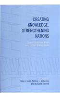 Creating Knowledge, Strengthening Nations