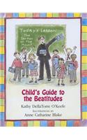 Child's Guide to the Beatitudes