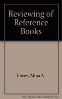 REVIEWING REFERENCE BOOKS