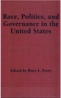 Race, Politics, and Governance in the United States