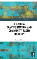 Eco-Social Transformation and Community-Based Economy