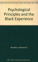 Psychological Principles and the Black Experience