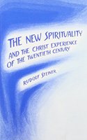 New Spirituality and the Christ Experience of the Twentieth Century