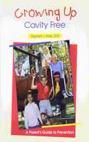 Growing Up Cavity Free