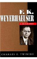 F. K. Weyerhaeuser