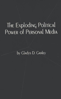 Exploding Political Power of Personal Media