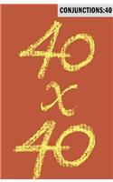 Conjunctions: 40, 40x40
