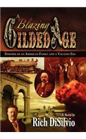 Blazing Gilded Age