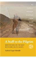 Staff to the Pilgrim