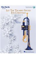 Let the Trumpet Sound for Christmas: Music Minus One Trumpet