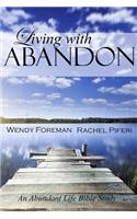 Living with Abandon