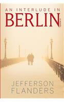 Interlude in Berlin